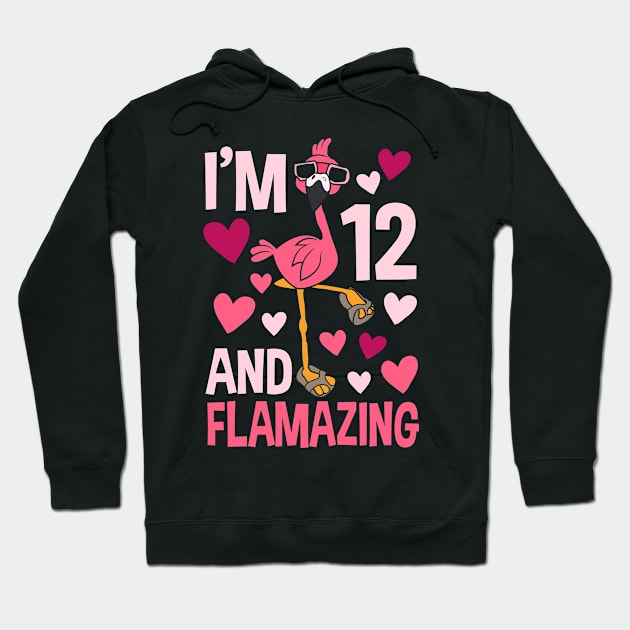 I'm 12 And Flamazing Flamingo Hoodie by Tesszero